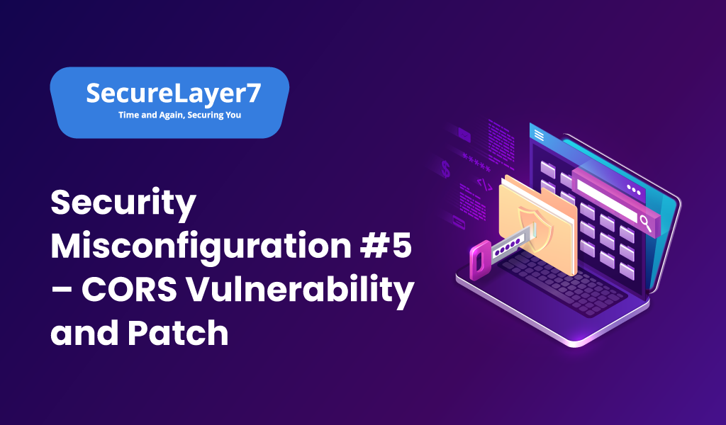 CORS Security Vulnerability Misconfiguration and Patch