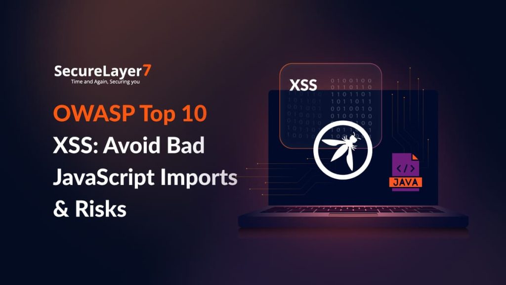 OWASP Top 10 : Cross-Site Scripting - Bad JavaScript Imports