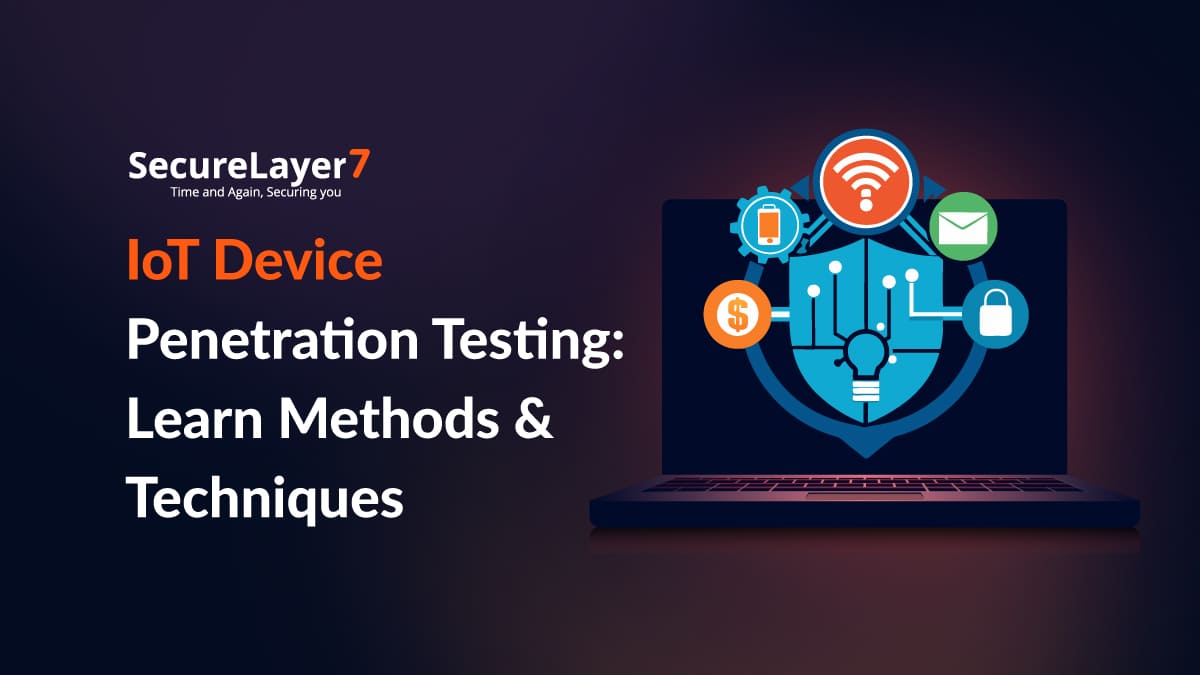 IoT Device Penetration Testing