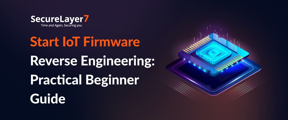 Start IoT device Firmware Reverse Engineering