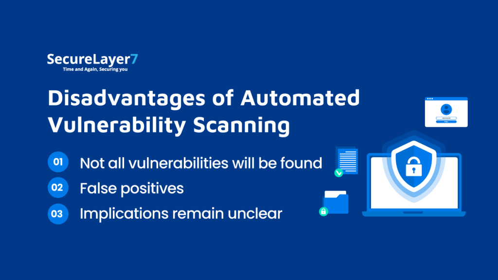 disadvantages of automated vulnerability scanning tool