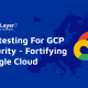 Pentesting For GCP security