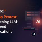 AI App Pentest: Securing LLM-Powered Applications