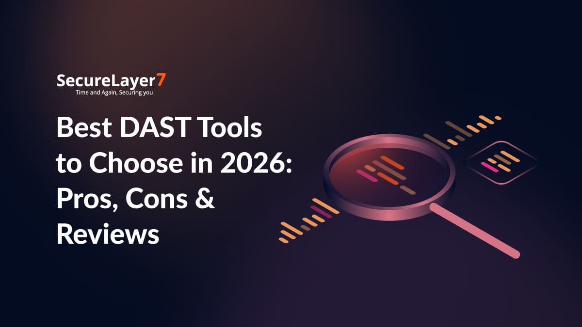 Best DAST Tools to Choose in 2026: Pros, Cons & Reviews