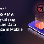 OWASP M9: Demystifying Insecure Data Storage in Mobile Apps
