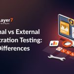 Internal vs External Penetration Testing: Key Differences