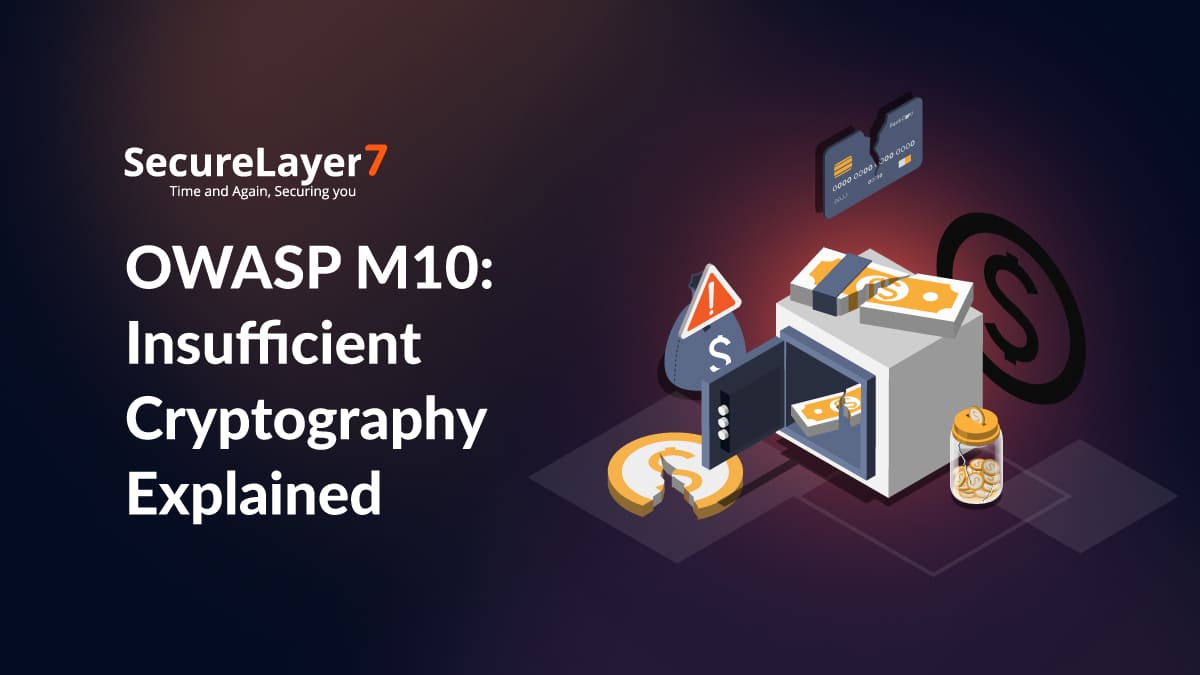 OWASP M10: Understanding Insufficient Cryptography Risks