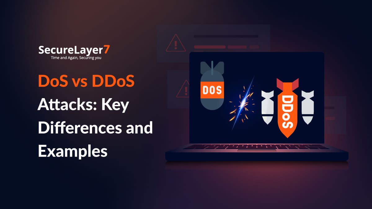 DoS vs DDoS Attacks: Key Differences and Examples
