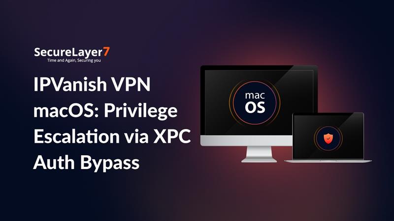 IPVanish VPN macOS Privilege Escalation