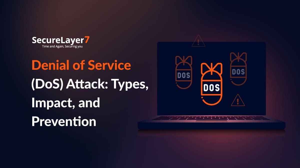 Denial of Service (DoS) Attack: Types, Impact, and Prevention