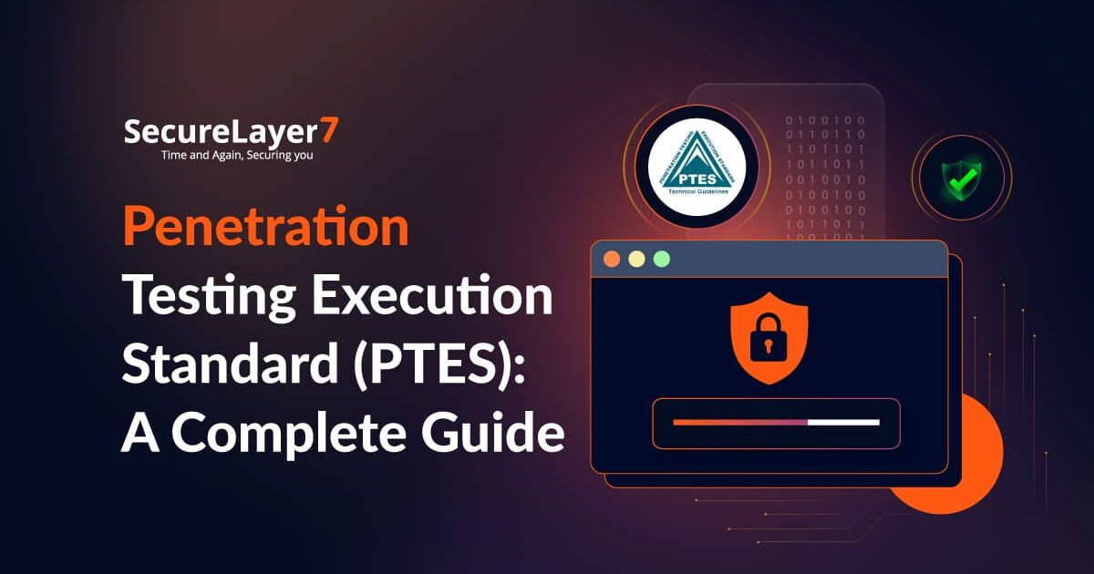 Penetration Testing Execution Standard (PTES): A Complete Guide