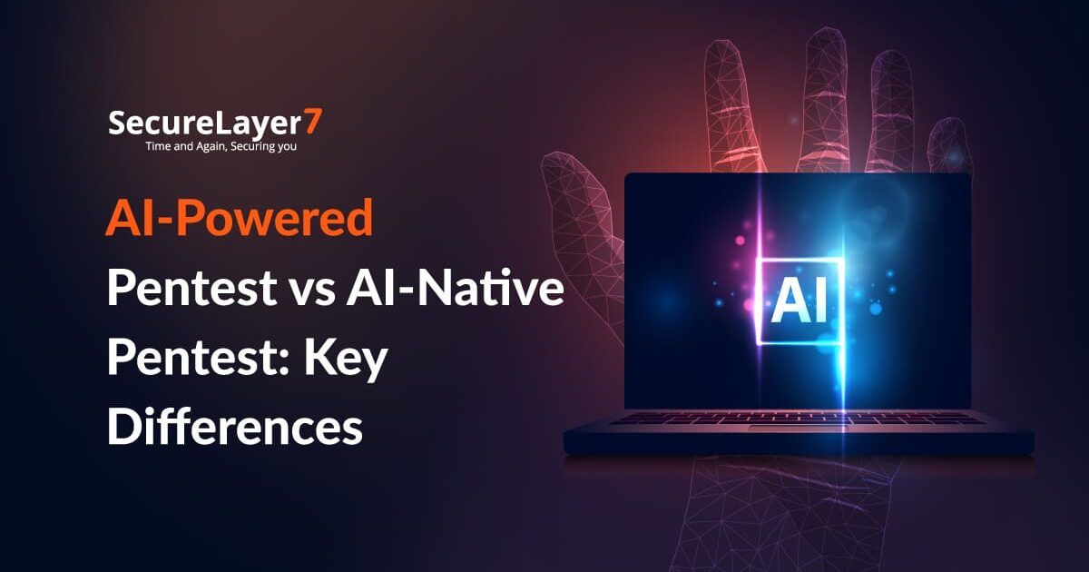 AI-Powered Pentest vs AI-Native Pentest: Key Differences
