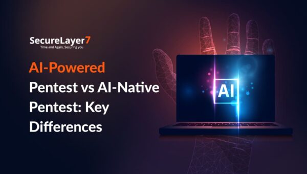 AI-Powered Pentest vs AI-Native Pentest: Key Differences