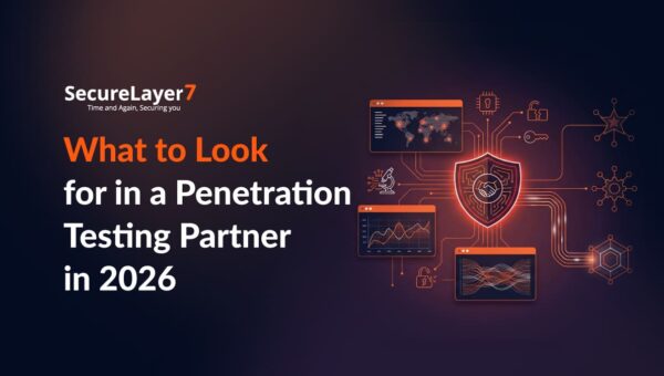 What to Look for in a Penetration Testing Partner in 2026